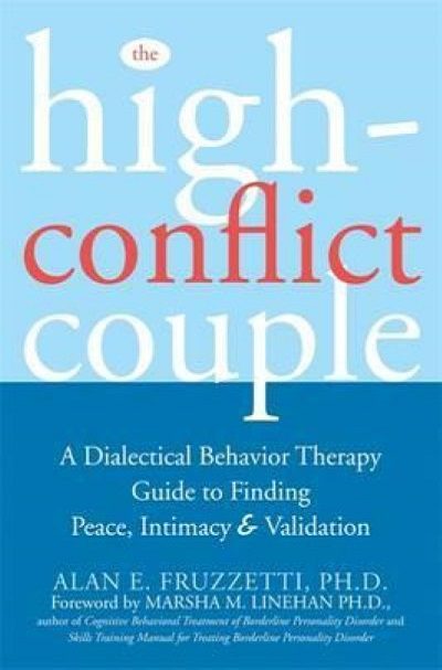 A Dialectical Behavior Therapy Guide to Finding Peace Intimacy and Validation