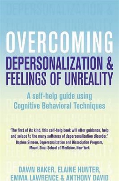 Overcoming Depersonalisation and Feelings of Unreality