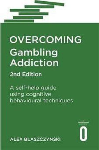 Overcoming Gambling Addiction 2nd Edition