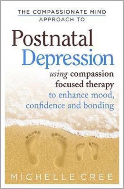 The Compassionate Mind Approach To Postnatal Depression